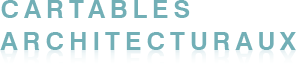 CARTABLES ARCHITECTURAUX
